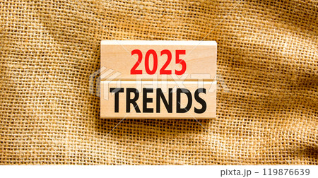 Planning 2025 trends new year symbol. Concept words 2025 Trends on beautiful wooden blocks. Beautiful canvas background. Business 2025 trends new year concept. Copy space. 119876639