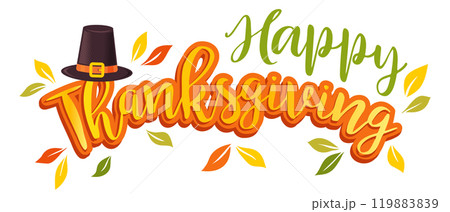 Vector illustration of a Happy Thanksgiving text with Pilgrim hat and leaves. Happy Thanksgiving day. 119883839
