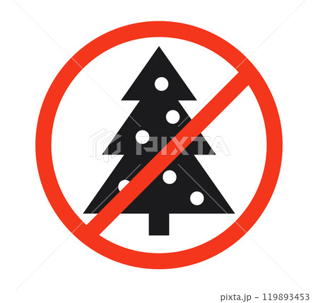 Christmas tree and prohibited circle sign. Christmas celebrating forbidden icon. Xmas ban symbol. Vector illustration isolated on white background 119893453