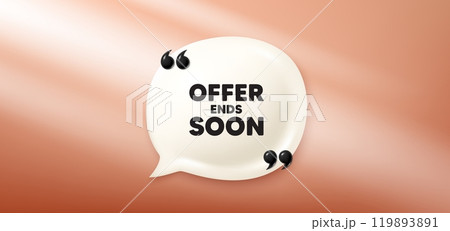 Offer ends soon tag. Chat speech bubble 3d banner. Special offer price sign. Advertising discounts symbol. Offer ends soon chat message. Speech bubble red banner. Text balloon. Vector Offer ends soon tag. Chat speech bubble 3d banner. Special offer price sign. Advertising discounts symbol. Offer ends soon chat message. Speech bubble red banner. Text balloon. Vector 119893891
