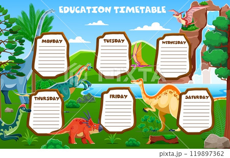 Education timetable schedule with prehistoric dinosaurs. Vector educational lesson planner template for classrooms or kids homeschooling with cartoon dino species in lush, natural Jurassic environment Education timetable schedule with prehistoric dinosaurs. Vector educational lesson planner template for classrooms or kids homeschooling with cartoon dino species in lush, natural Jurassic environment 119897362