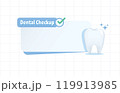 Dental checkup banner text box, notepad with healthy tooth illustration vector design. Dental care concept. 119913985