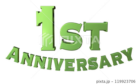 3DCG文字「1st Anniversary/1周年」グリーン,緑 119923706