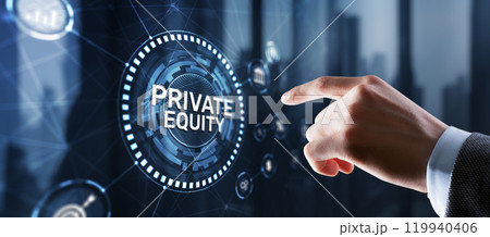 Private equity investment business concept. Technology Internet concept Private equity investment business concept. Technology Internet concept 119940406