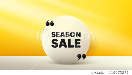 Season sale tag. Circle frame, product stage background. Special offer price sign. Advertising discounts symbol. Season sale round frame message. Minimal design offer scene. 3d comma quotation. Vector 119975271