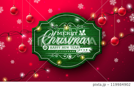 Merry Christmas and Happy New Year Illustration with Light Garland and Typography Lettering on Vintage Wood Background. Vector Holiday Season Banner Design for Greeting Card, Party Flyer, Celebration Merry Christmas and Happy New Year Illustration with Light Garland and Typography Lettering on Vintage Wood Background. Vector Holiday Season Banner Design for Greeting Card, Party Flyer, Celebration 119984902