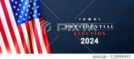 Presidential election USA banner with realistic American flag Presidential election USA banner with realistic American flag 119999447