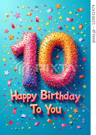 Colorful birthday greeting with confetti and number 10. 120032474