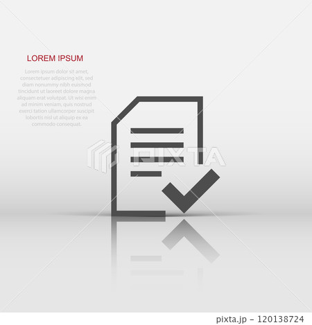 Approved document icon in flat style. Authorize vector illustration on white isolated background. Agreement check mark business concept. Approved document icon in flat style. Authorize vector illustration on white isolated background. Agreement check mark business concept. 120138724