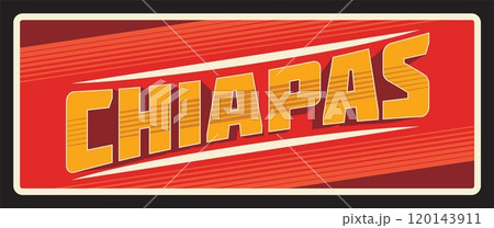Chiapas Mexico estrado, United Mexican States tourist banner. Vector travel plate, vintage sign, retro postcard design. Chyapas district of Hispanic country, Southern border province 120143911