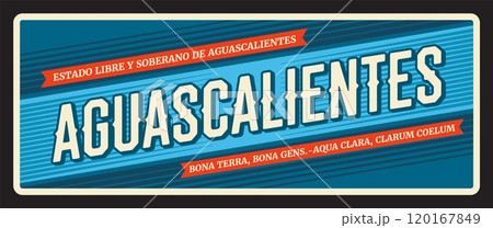 Estado libre y Soberano Aguascalientes tin plate. Mexico region sign, North America voyage old plaque, travel destination memory tin signboard. Free and Sovereign State of Aguascalientes 120167849