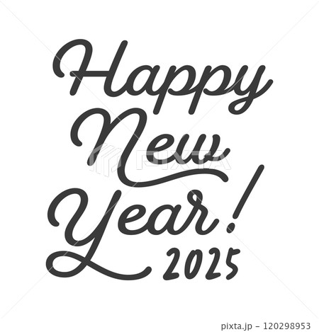 Happy New Year 2025の黒い文字 - 2025年の英語の賀詞 - 正月や年賀状の素材 120298953