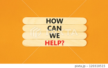 How can we help symbol. Concept words How can we help on beautiful wooden sticks. Beautiful orange table orange background. Business and how can we help concept. Copy space. 120310515