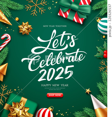 2025 Let's celebrate, Happy new year sale ornaments, greeting card poster flyer design 2025 Let's celebrate, Happy new year sale ornaments, greeting card poster flyer design 120326537