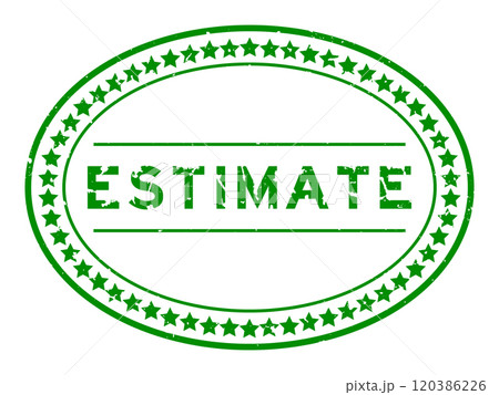 Grunge green estimate word oval rubber seal stamp on white background Grunge green estimate word oval rubber seal stamp on white background 120386226