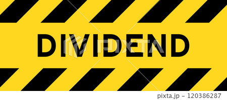 Yellow and black color with line striped label banner with word dividend 120386287