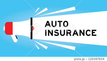 Color megaphone icon with word auto insurance in white banner on blue background Color megaphone icon with word auto insurance in white banner on blue background 120387634
