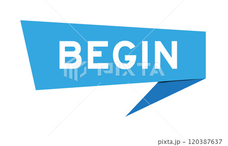 Blue color speech banner with word begin on white background 120387637