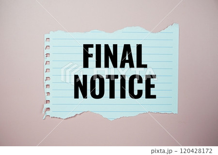 Final Notice text written on paper torn top view on pink background 120428172