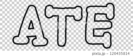 ATE letters outline for font, typography, text, message, cute patch, shirt print, women empowerment, girl power, sticker, kid colouring book, art, painting, alphabets, compliment, tattoo, sketch 120435814