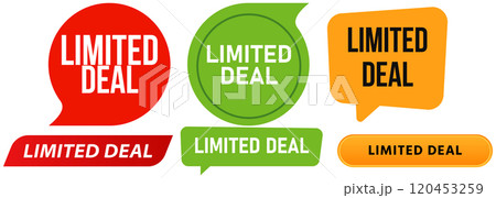 Limited deal promotion advertisement promo announcement limitation special limit business stamp colorful badges emblem sticker banner bubble speech design icon set collection 120453259