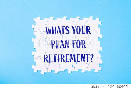 A puzzle with the words What's your plan for retirement written on it 120460405
