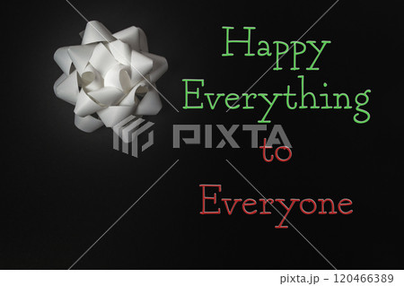 Happy Everything to Everyone message stands out on a sleek black background 120466389