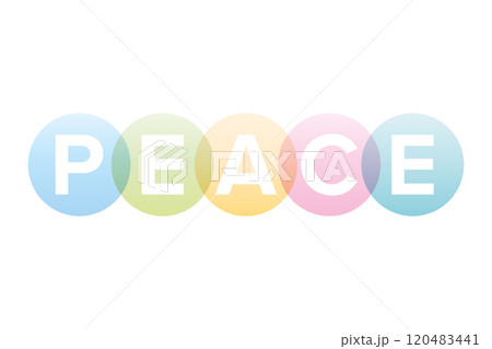 Letters of the word peace in bold white capitals shown on overlapping translucent pastel colored circles. Anti-war symbol in soft and overlapping colors. Isolated illustration on white background. 120483441
