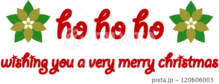 メリークリスマス　merry christmas　ho ho ho　ポインセチア 120606003