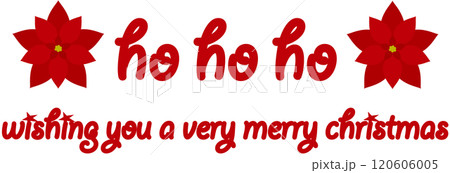 メリークリスマス　merry christmas　ho ho ho　ポインセチア 120606005