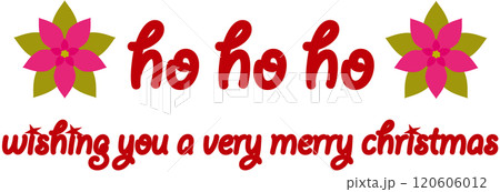 メリークリスマス　merry christmas　ho ho ho　ポインセチア 120606012