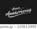 Happy anniversary calligraphy hand lettering isolated on black background. Hand drawn lettering design for birthday, wedding, anniversary celebration, poster, invitation or greeting card. 120613999