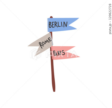 Direction Sign, Pointer to Paris, Rome, Berlin Vector Illustration Direction Sign, Pointer to Paris, Rome, Berlin Vector Illustration 120622728