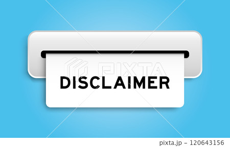 White coupon banner with word disclaimer from machine on blue color background 120643156
