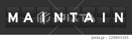 Black color analog flip board with word maintain on gray background 120643165