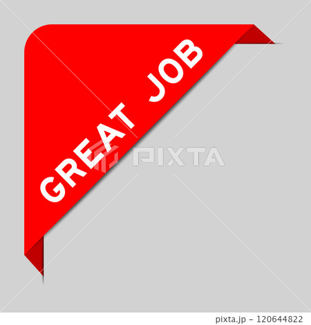 Red color of corner label banner with word great job on gray background 120644822