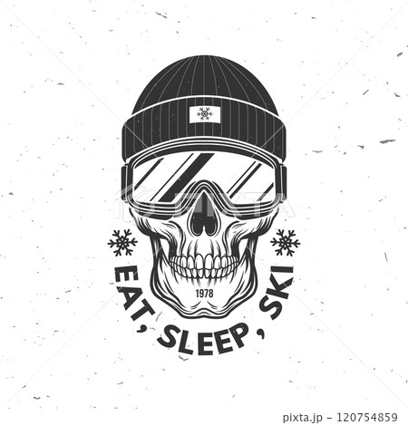 Ear, sleep, ski. Vector retro badge. Concept for shirt, print, seal or stamp with ski glasses, skull skeleton in winter sport hat. Family vacation, activity or travel. For logo design, patches Ear, sleep, ski. Vector retro badge. Concept for shirt, print, seal or stamp with ski glasses, skull skeleton in winter sport hat. Family vacation, activity or travel. For logo design, patches 120754859