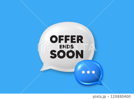 Offer ends soon tag. Text box speech bubble 3d icons. Special offer price sign. Advertising discounts symbol. Offer ends soon chat offer. Speech bubble banner. Text box balloon. Vector 120880400