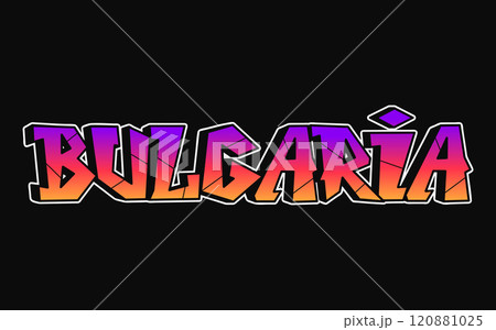 Bulgaria - single word, letters graffiti style. Vector hand drawn logo. Funny cool trippy word Bulgaria, fashion, graffiti style print t-shirt, poster concept 120881025
