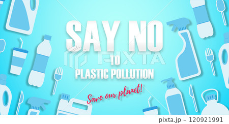 Say no to plastic pollution poster. Disposable plastic bottles, cans, spoons, cups, forks and knives in a flat style. Flat lay. Ecological problem. 120921991