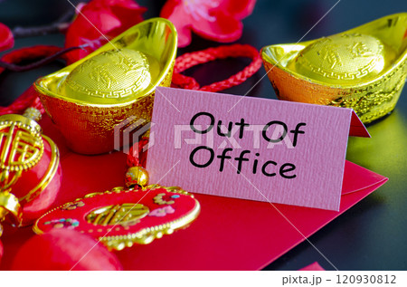 Out Of Office text with Chinese New Year decoration background. Out Of Office text with Chinese New Year decoration background. 120930812