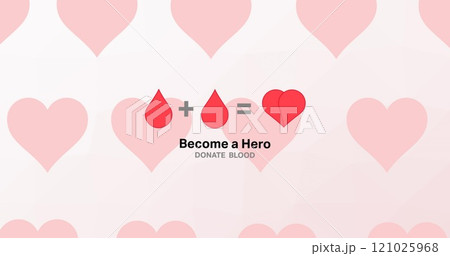 Image of become a hero donate blood text with blood drops and hearts on pink background 121025968