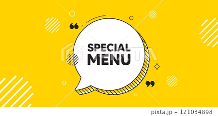 Special menu tag. Chat speech bubble banner. Kitchen food offer. Restaurant menu. Special menu chat message. Speech bubble yellow banner. Text balloon. Vector 121034898