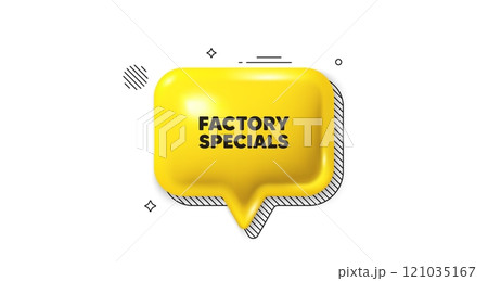 3d speech bubble icon. Factory specials tag. Sale offer price sign. Advertising discounts symbol. Factory specials chat talk message. Speech bubble banner. Yellow text balloon. Vector 121035167