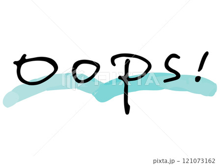 手書き文字素材。英語のメッセージ「OOPS!」 121073162