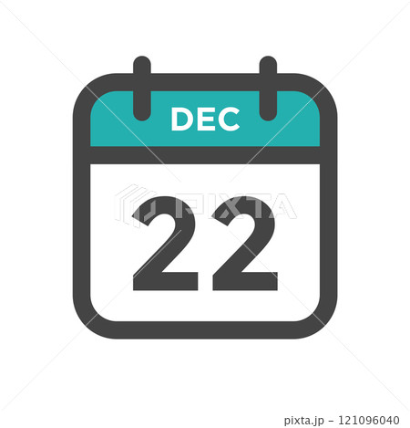 December 22 Calendar Day or Calender Date for Deadlines or Appointment 121096040