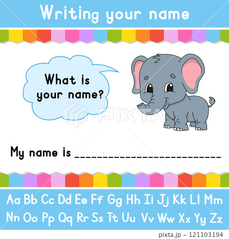 Writing your name. Educational activity worksheet for kids and toddlers. Game for children. Vector illustration. 121103194