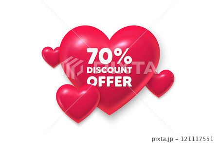 3d hearts love banner. 70 percent discount tag. Sale offer price sign. Special offer symbol. Discount message. Banner with 3d heart icon. Love Valentin template. Vector 121117551