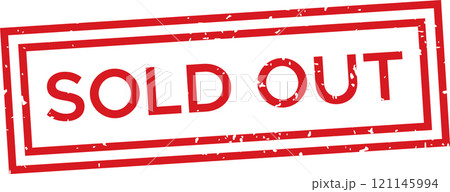 Rectangular red double bordered grunge rubber stamp featuring the bold text sold out, set against a clean white background, conveying unavailability and scarcity in retail contexts Rectangular red double bordered grunge rubber stamp featuring the bold text sold out, set against a clean white background, conveying unavailability and scarcity in retail contexts 121145994