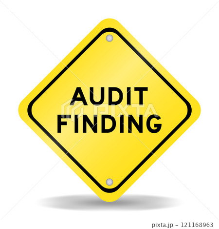 Yellow color transportation sign with word audit finding on white background 121168963
